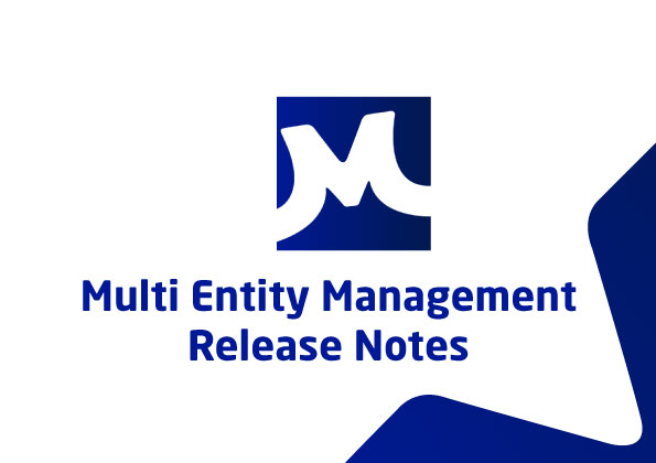 Multi Entity Management Release notes